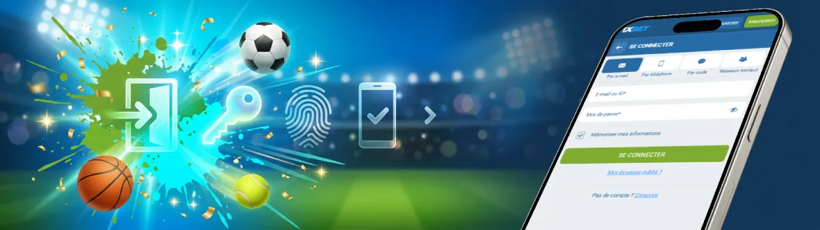 Connexion 1xBet : comment faire